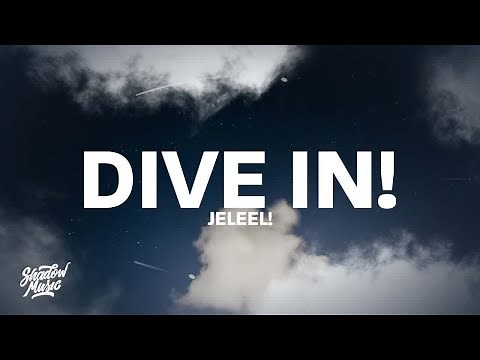 JELEEL - DIVE IN (lyrics) when i feel like rolling up i'ma slide in | 1 HOUR
