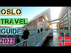 Oslo Travel Guide 2022 - Best Places to Visit in Oslo Norway in 2022