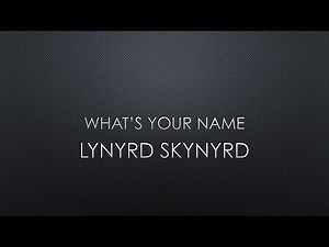 Lynyrd Skynyrd | What’s Your Name (Lyrics)