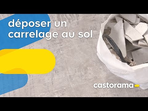Comment enlever du carrelage au sol ? (Castorama)