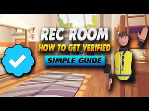 Rec Room How To Get Verified - Simple Guide