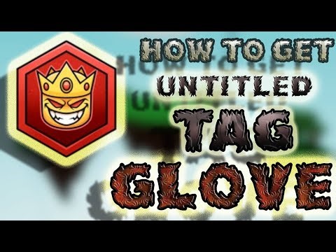 HOW TO GET UTG! (Untitled Tag Glove) + Showcase!