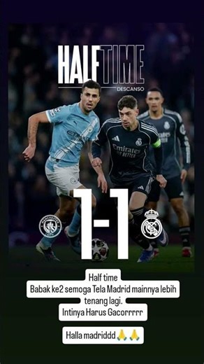 Half time Real Madrid vs Manchester city Liga Champions 🙏#viralvideo#video#football #catatanmotivasi
