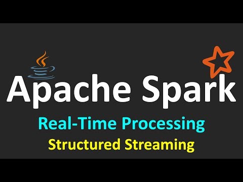 Apache Spark Tutorials - 9.Real-Time Processing - Structured Streaming