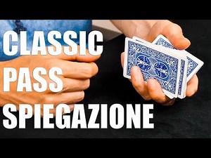 THE CLASSIC PASS EXPLAINED WELL / Step by Step (from the magic course)
