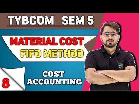 Material Costing FIFO Method | TYBCOM Sem -5 | Cost Accounting| Mumbai University