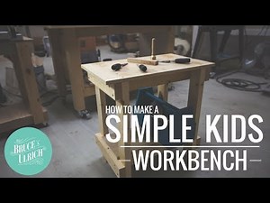 How To Make a Simple Kids Workbench
