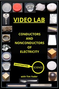Video Lab - Conductors and Nonconductors of Electricity