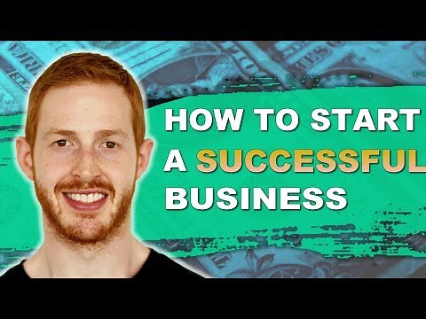 How to Start a Successful Business (3 Must Do Tips)