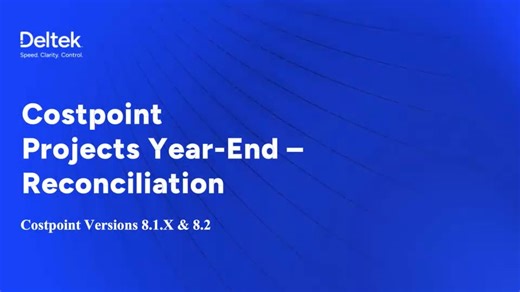 Deltek Costpoint 2025 Projects - Reconciliation