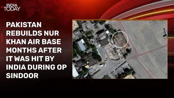 New images show Pakistan rebuilding Nur Khan base hit by India during Op Sindoor