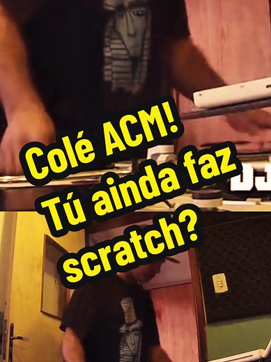 Colé ACM: Revivendo o Scratch no Hip Hop
