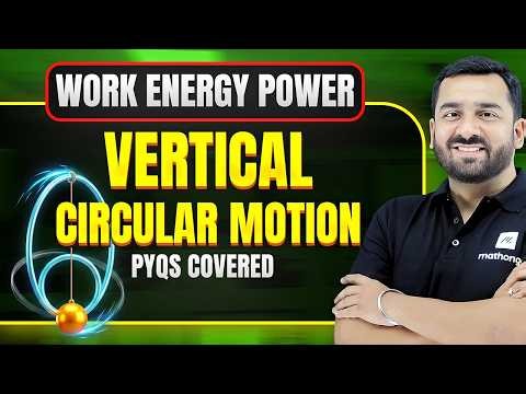 Vertical Circular Motion | Work Energy Power | JEE PYQs | JEE 2027 | MathonGo