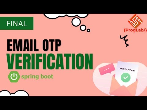 Secure Your Spring Boot Application with Email OTP Verification | Step-by-Step Guide FINAL
