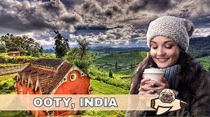 Best Things To Do in Ooty, India