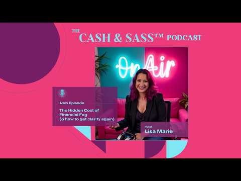 The Hidden Cost of Financial Fog (& how to get clarity again)