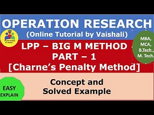 Big M Method In LPP in operation Research - algorithm explanation - solution of LPP by big m method