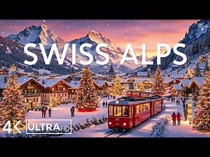 Swiss Alps Winter 4K ❄ Snowy Peaks, Alpine Villages & Majestic Mountain Views | Winter Wonderland