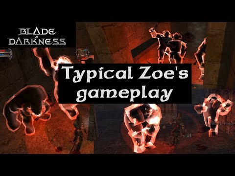 Blade of Darkness - Typical Zoe's gameplay (not OP at all)