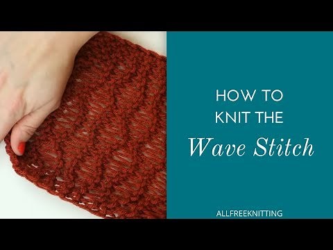 How to Knit the Wave Stitch