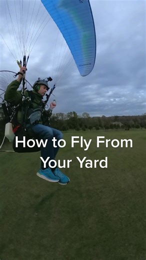 How to Fly a Paraglider from Your Yard!