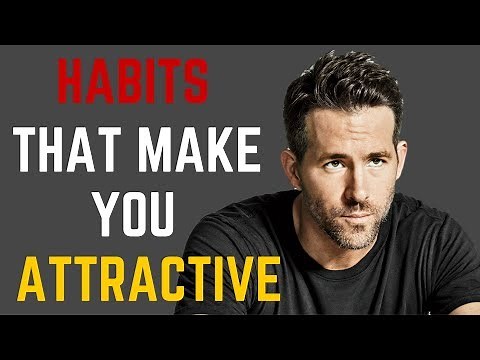 5 Habits of Handsome/Attractive Men