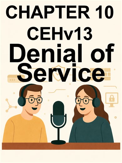 CEH CHAPTER 10 Podcast | Denial-of-Service | Certified Ethical Hackerv3 #ethicalhacking #hack Welcome to CEH CHAPTER 10 Podcast 🎙️ In this episode, we explore one of the most impactful cyberattack techniques discussed in the Certified Ethical Hacker (CEH) curriculum: Denial-of-Service (DoS) and Distributed Denial-of-Service (DDoS) Attacks. These attacks are designed to disrupt the availability of systems, networks, and online services by overwhelming them with excessive traffic or resource requ
