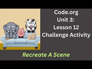 Code org Lesson 12 Challenge - Recreate a Scene