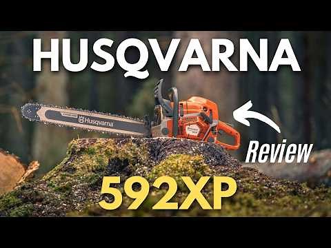 Husqvarna Chainsaw 592xp - Review
