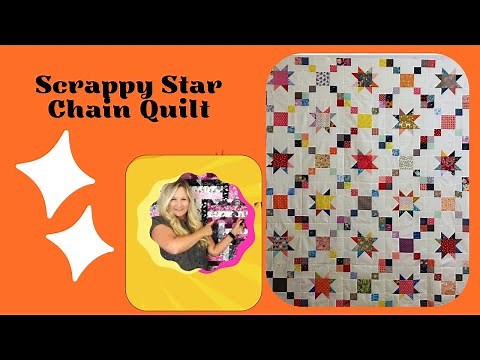 Scrappy Star Chain Quilt