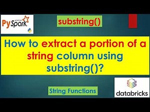 147. substring() | How to extract a portion of a string using Substring? | #pyspark PART 147