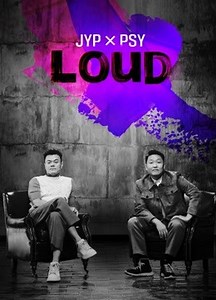 LOUD 2021-06-13 第2期 JYP、PSY首次意見不合爭吵？– Download APP to Enjoy Now!