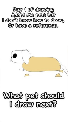 Drawing an Adopt Me pet but I don’t know how to draw, or have a reference. (Day 1)