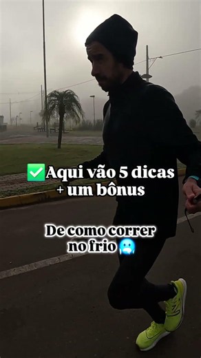 ❄️INVERNO CHEGOU!☃️ 5 dicas + um bônus: de como correr no frio 🥶
