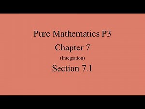 P3 7.1 | Pure Mathematics P3 Chapter 7