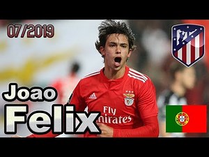 Joao Felix, July Review! From joining Atletico Madrid to the latest match! - Goal & Skills 07/2019