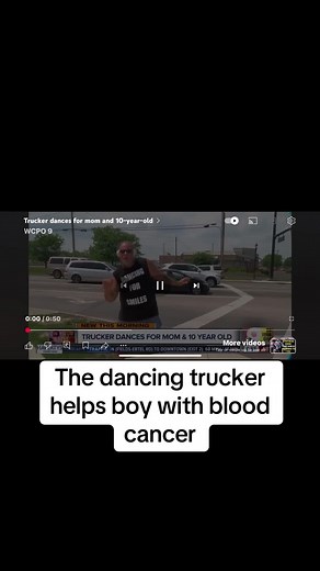 The dancing trucker helps boy with blood cancer