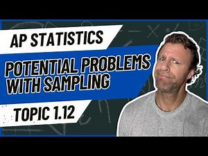 AP Statistics Topic 1.12 Potential Problems with Sampling | Lesson + Guided Notes + Practice