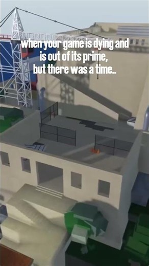 when your game is dying and its out of prime, but there was a time