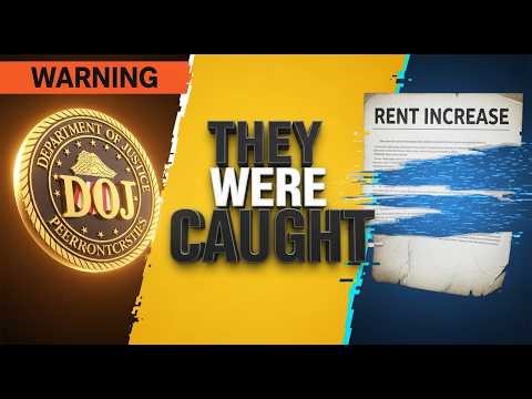 The DOJ Just Exposed the RENT Scam That's Costing You BIG