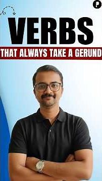Gerund vs. Infinitive: Verbs That Always Take a Gerund (English Grammar)