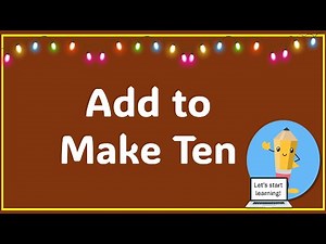 Learn the basic number pairs that always add up to ten.