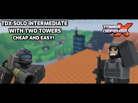 SOLO TDX INTERMEDIATE MODE WITH TWO TOWERS ONLY! (CHEAP AND SIMPLE) (Roblox, Tower Defense X)