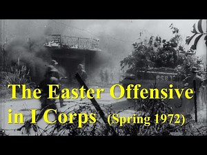 An Army Intelligence Analyst in I Corps, South Vietnam, During the Easter Offensive (1972)