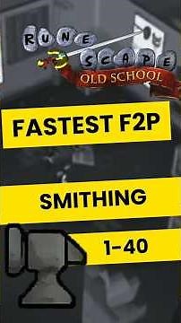 ⚒️ FASTEST F2P SMITHING LEVEL 1 TO 40 GUIDE! 🚀 (BRONZE → STEEL) #osrs