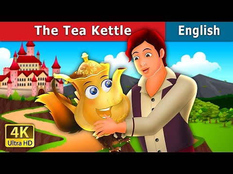 The Tea Kettle Story in English | Stories for Teenagers | ‪@EnglishFairyTales‬