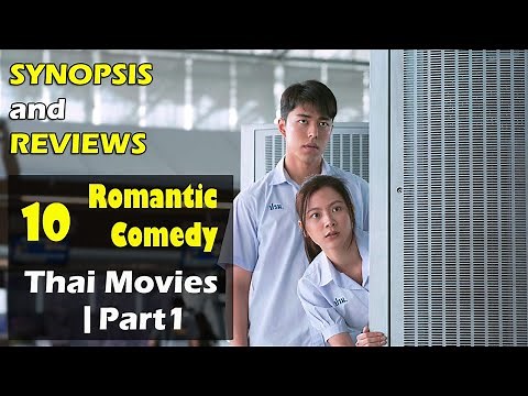 10 Romantic Comedy Thai Movies to Watch Part 1 - Baifern, Nine, Mario, Yaya, Nickhun, Sunny,...