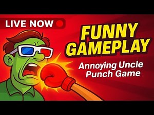 LIVE: Annoying Uncle Punch Game Level 5000 | Funny Gameplay Livestream 😂🥊 | Gaming Live #jaidmeel