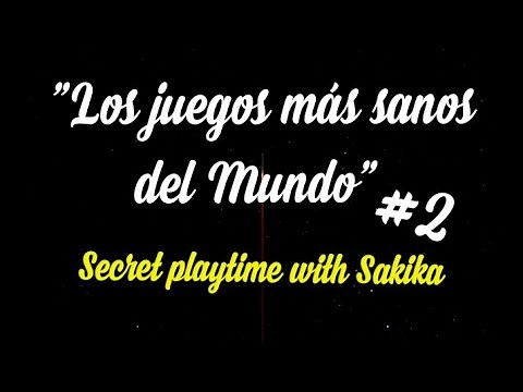 "The World's Healthiest Games" #2 *Secret playtime with Sakika*