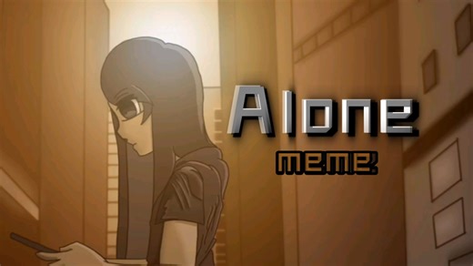 【无人知道】Alone meme
